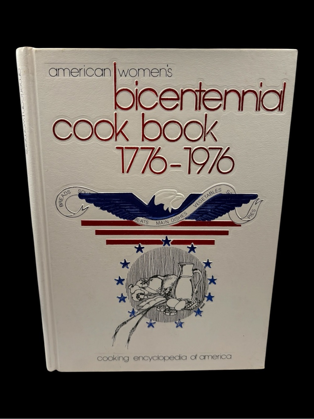 VTG 1975 American Women’s Bicentennial Cook Book 1776 to 1976 Hardcover EUC USA